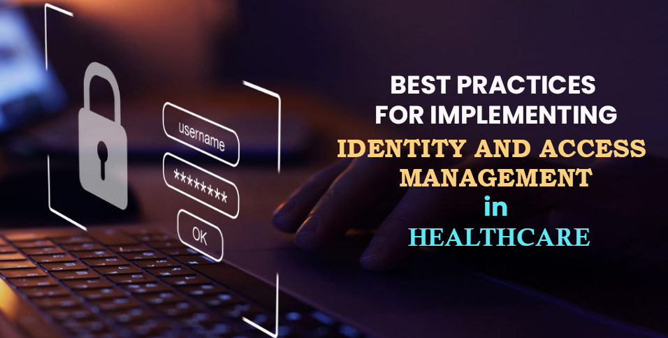 healthcare identity and access management